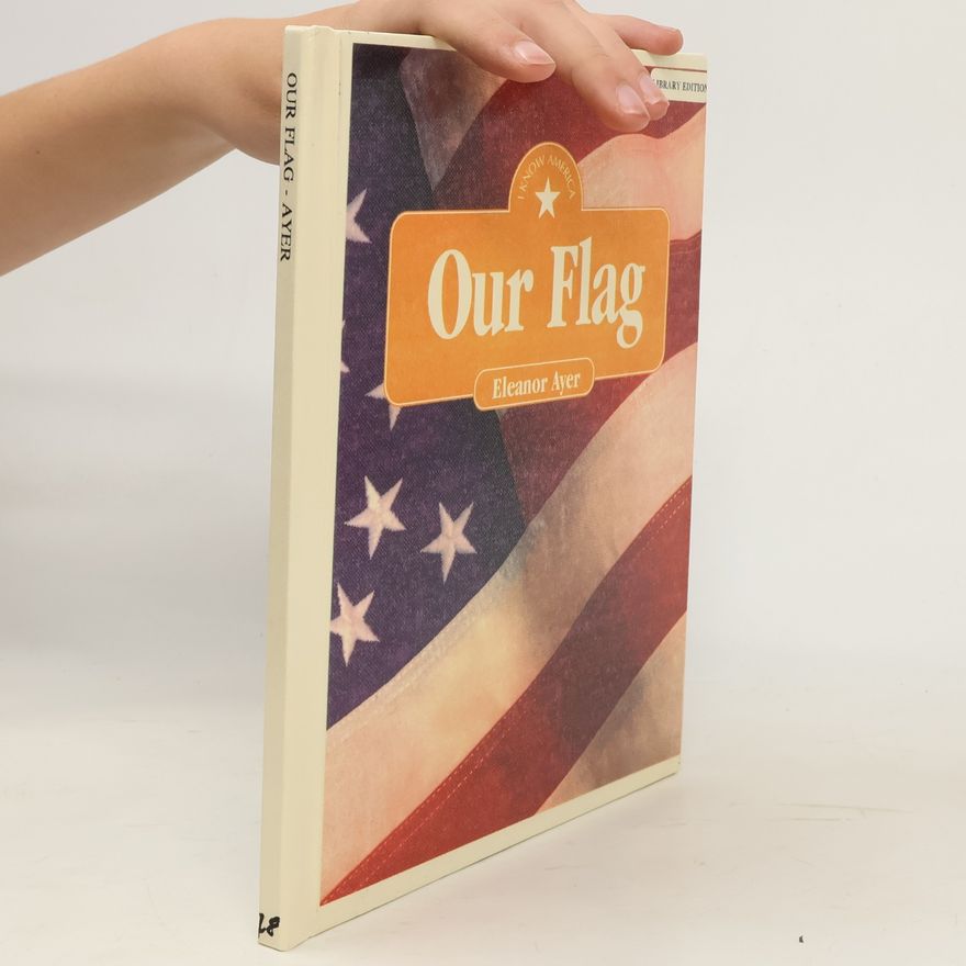 Eleanor Ayer Our Flag