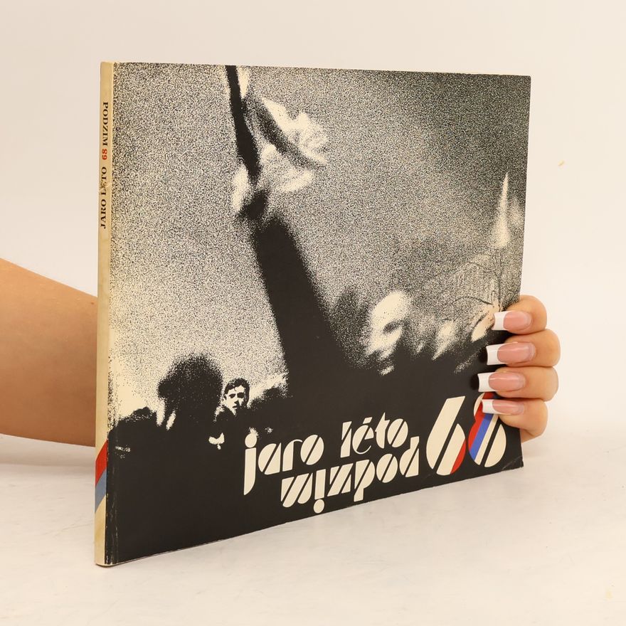Collectif d'auteurs Jaro Léto 1968 Podzim 1989