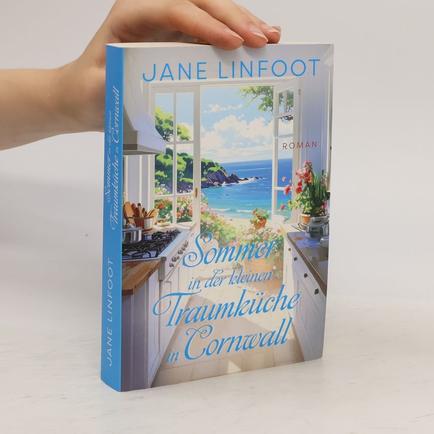 Jane Linfoot Sommer in der kleinen Traumküche in Cornwall