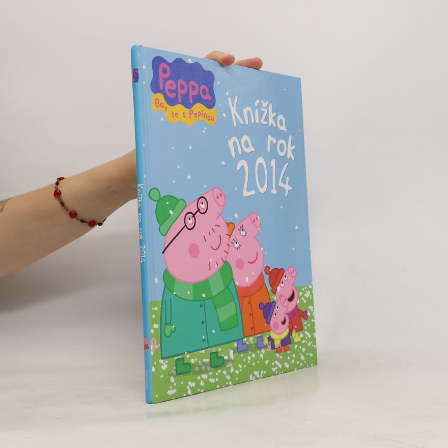 Various authors Peppa: Knížka na rok 2014