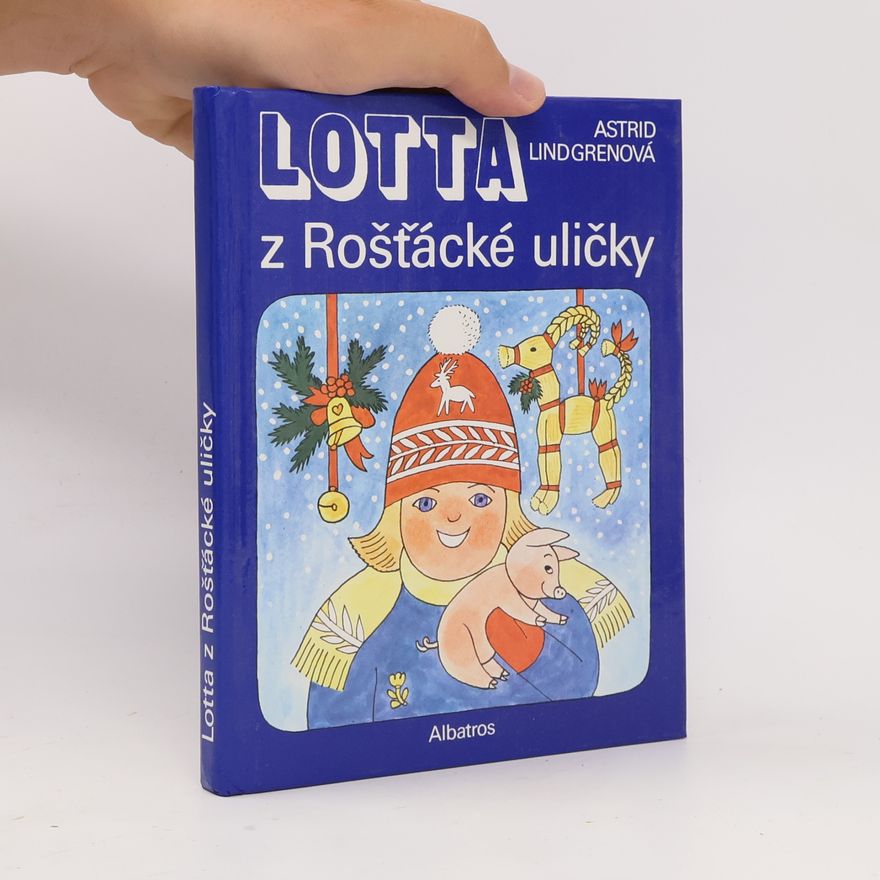 Astrid Lindgren Lotta z Rošťácké uličky