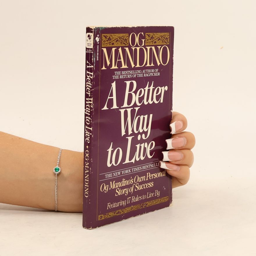 Og Mandino A Better Way to Live