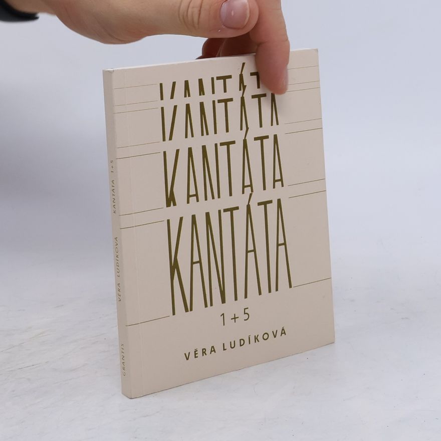 Věra Ludíková Kantáta 1+5