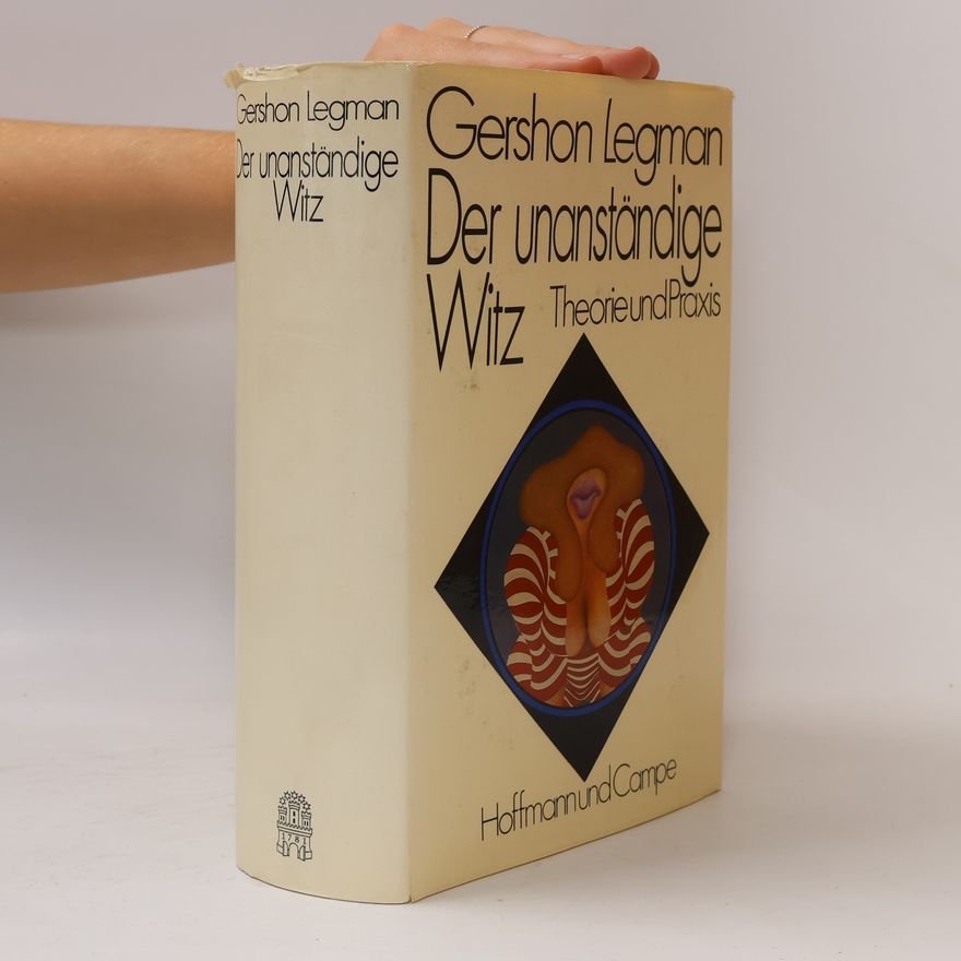 Gershon Legman Der unanständige Witz