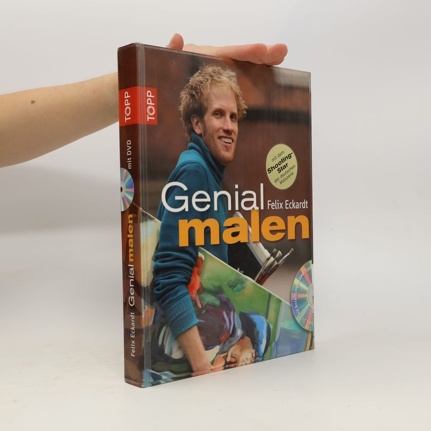 Felix Eckardt Genial malen