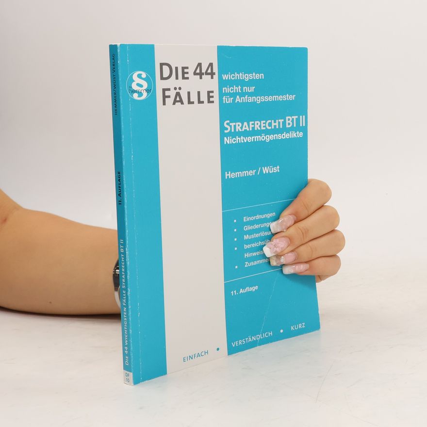 Karl-Edmund Hemmer Die 44 wichtigsten Fälle Strafrecht BT II