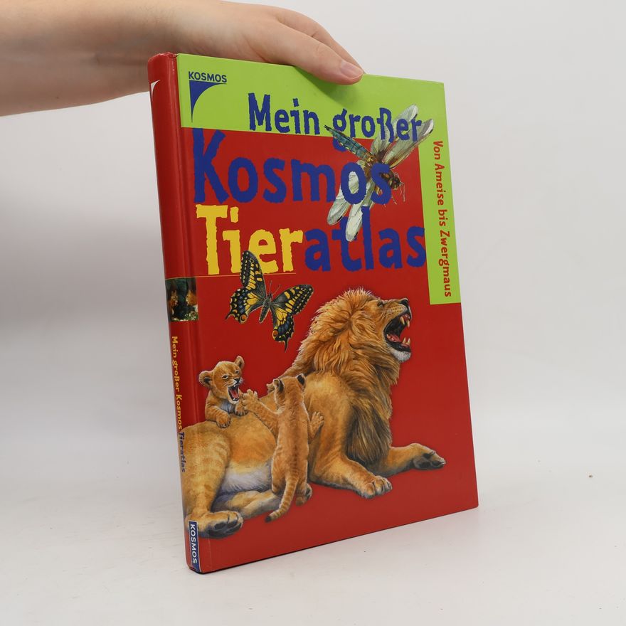 Autorenkollektiv Mein großer Kosmos Tieratlas
