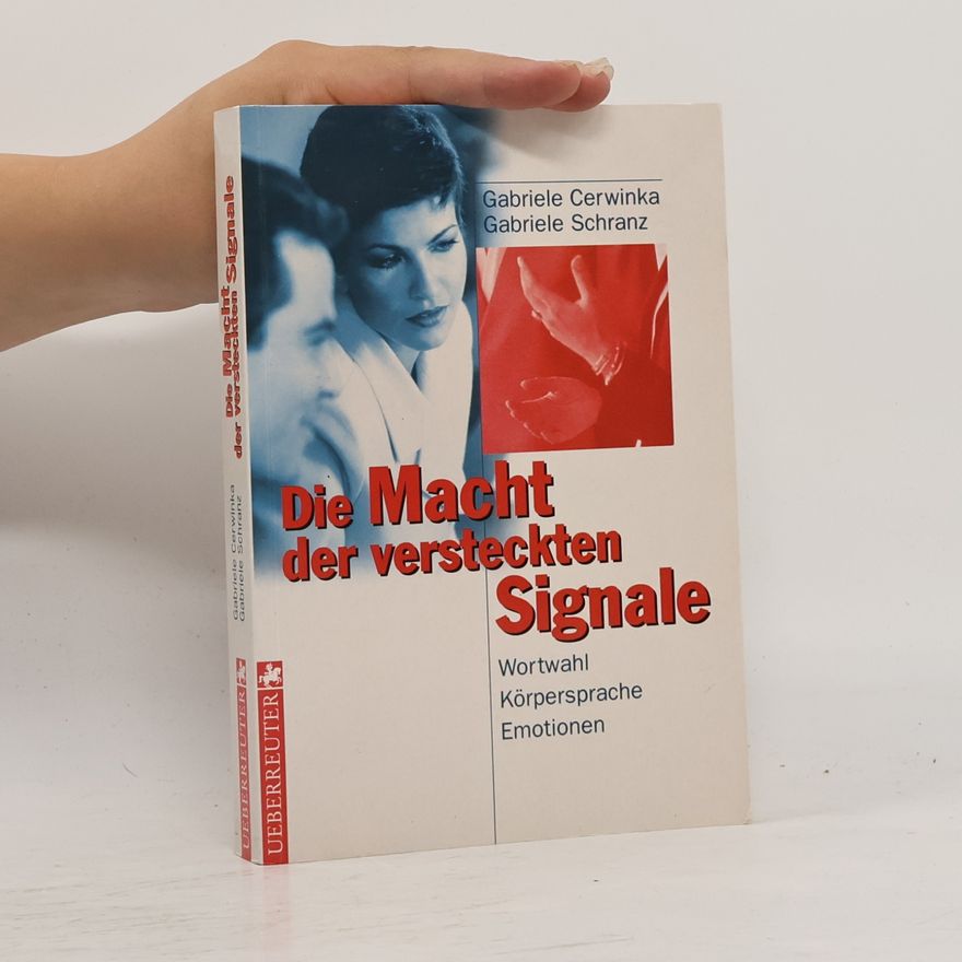 Gabriele Cerwinka Die Macht der versteckten Signale