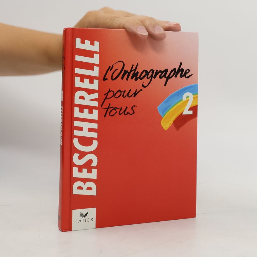 AA.VV. Bescherelle 2. L' orthographe pour tous