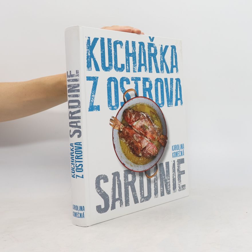 Karolina Konečná Kuchařka z ostrova Sardinie