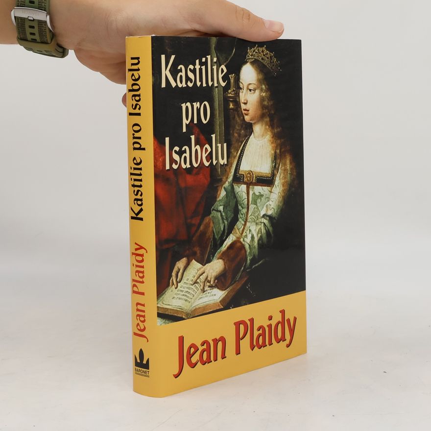 Jean Plaidy Kastilie pro Isabelu