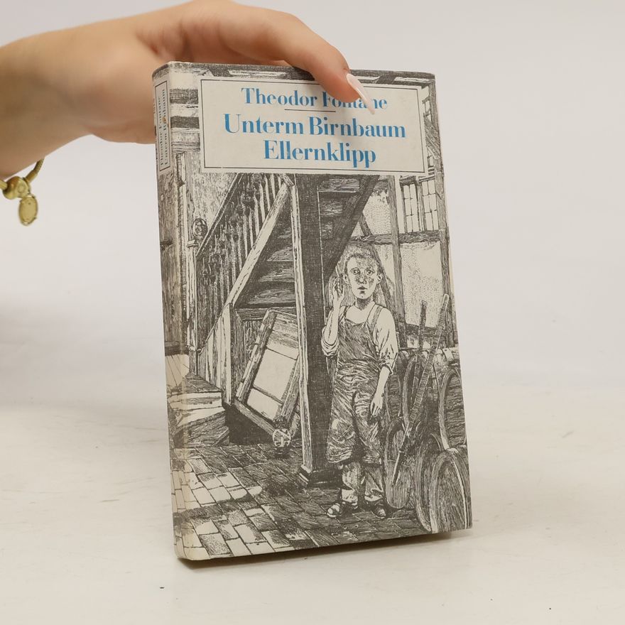 Theodor Fontane Unterm Birnbaum Ellernklipp
