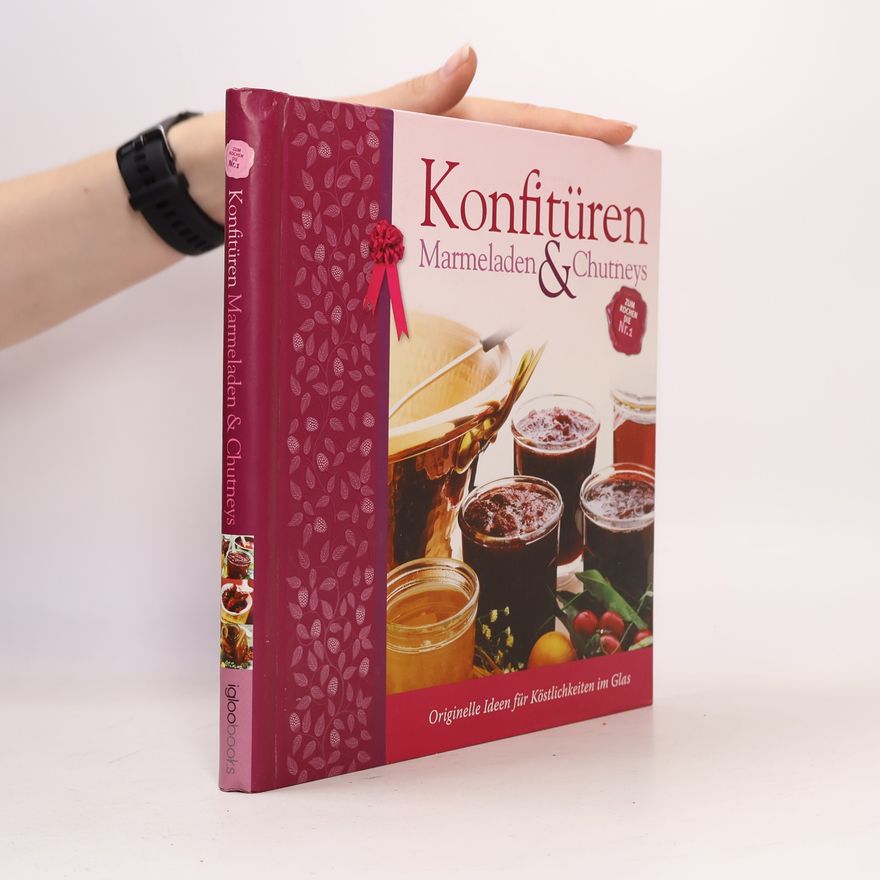 Autorenkollektiv Konfitüren, Marmeladen & Chutneys