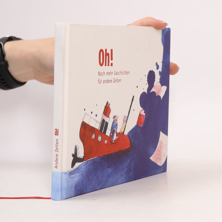 Various authors Oh! Noch mehr Geschichten für andere Zeiten