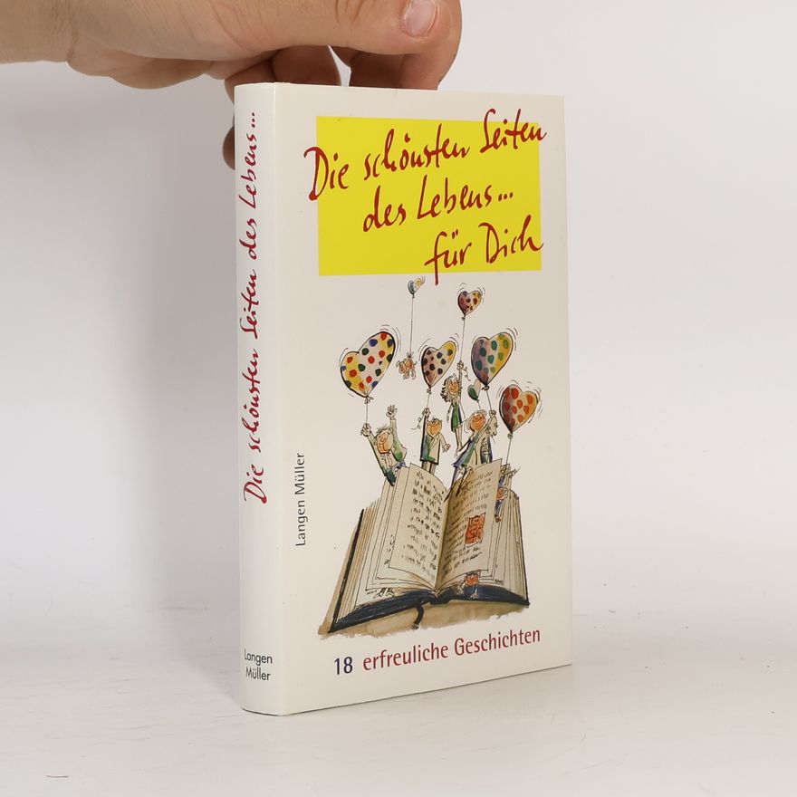 Kolektiv autorů Die schönsten Seiten des Lebens ...