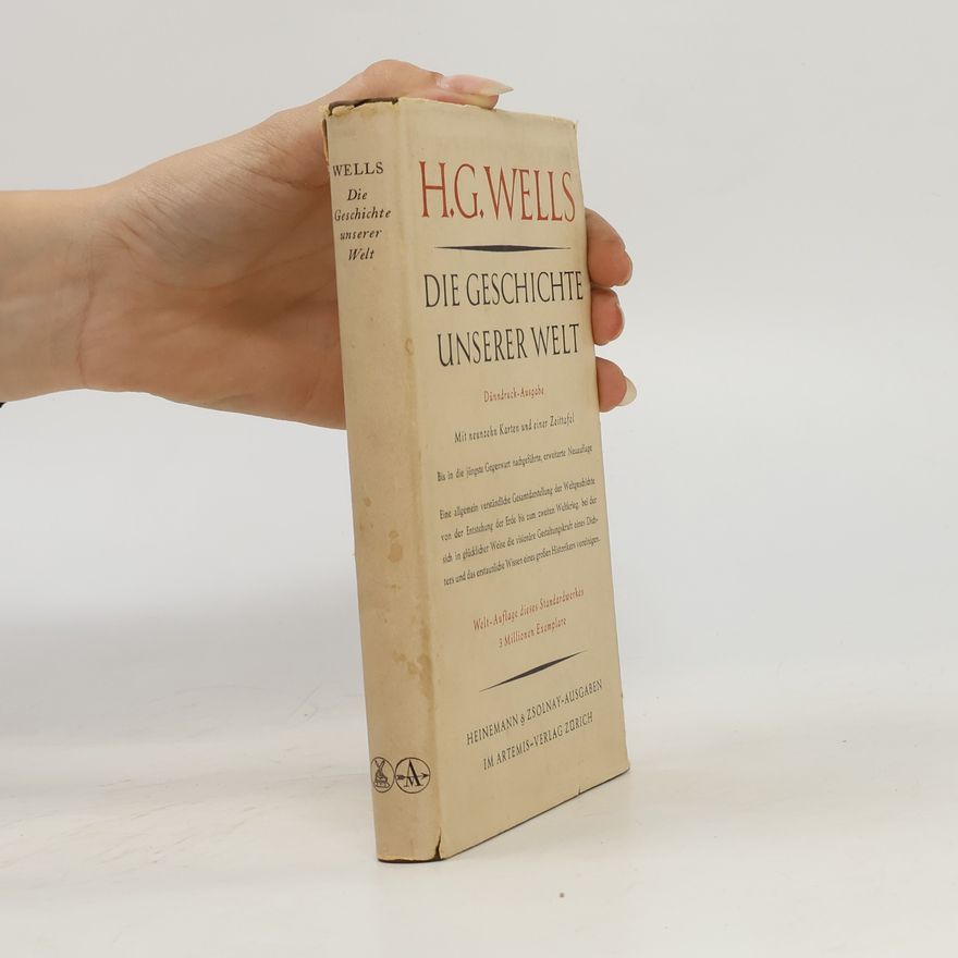 H. G. Wells Die Geschichte unserer Welt