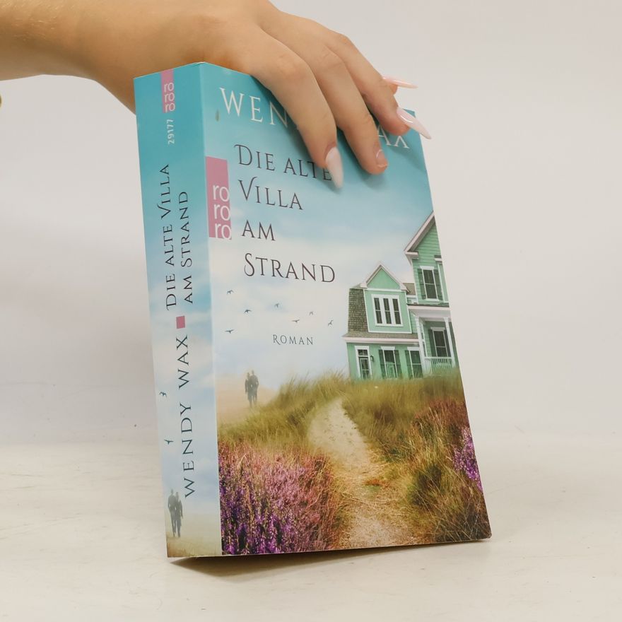 Wendy Wax Die alte Villa am Strand