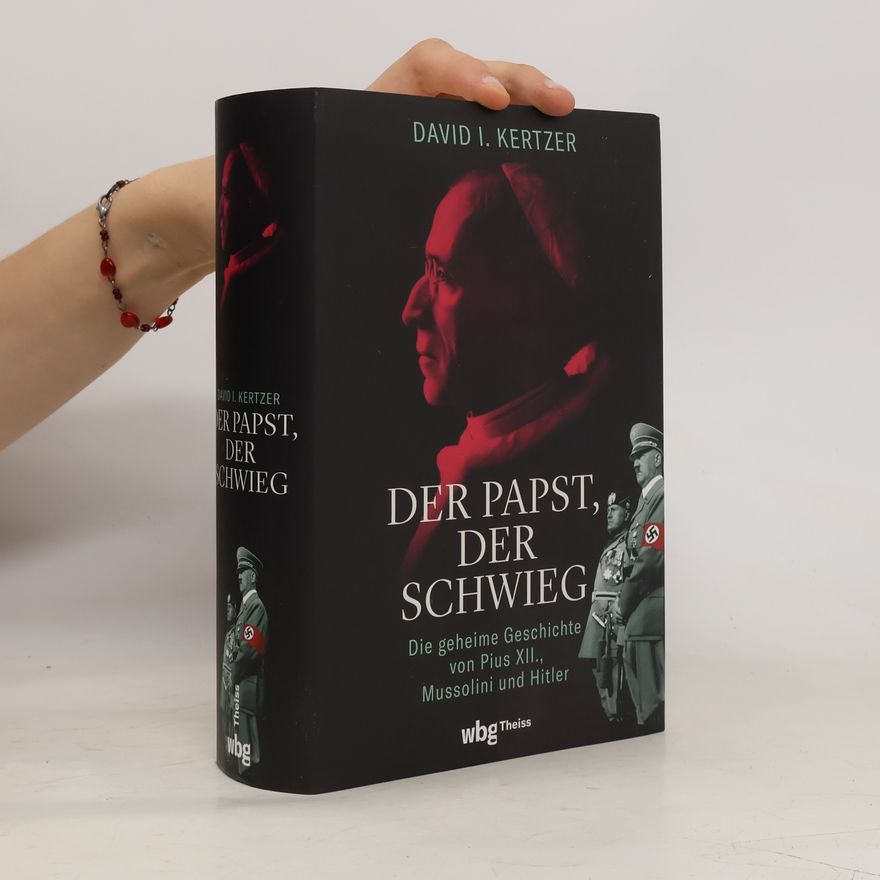 David Kertzer Der Papst, der schwieg