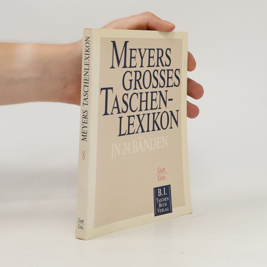 Autorenkollektiv Meyers grosses Taschenlexikon 8. Gart-Grie