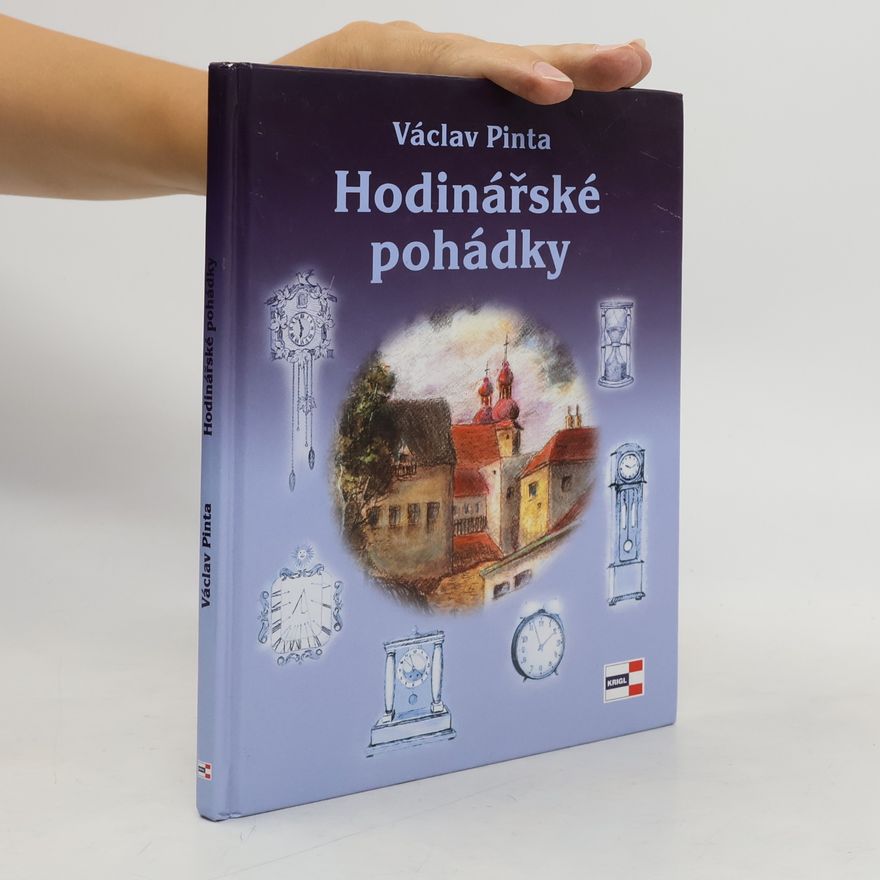 Václav Pinta Hodinářské pohádky