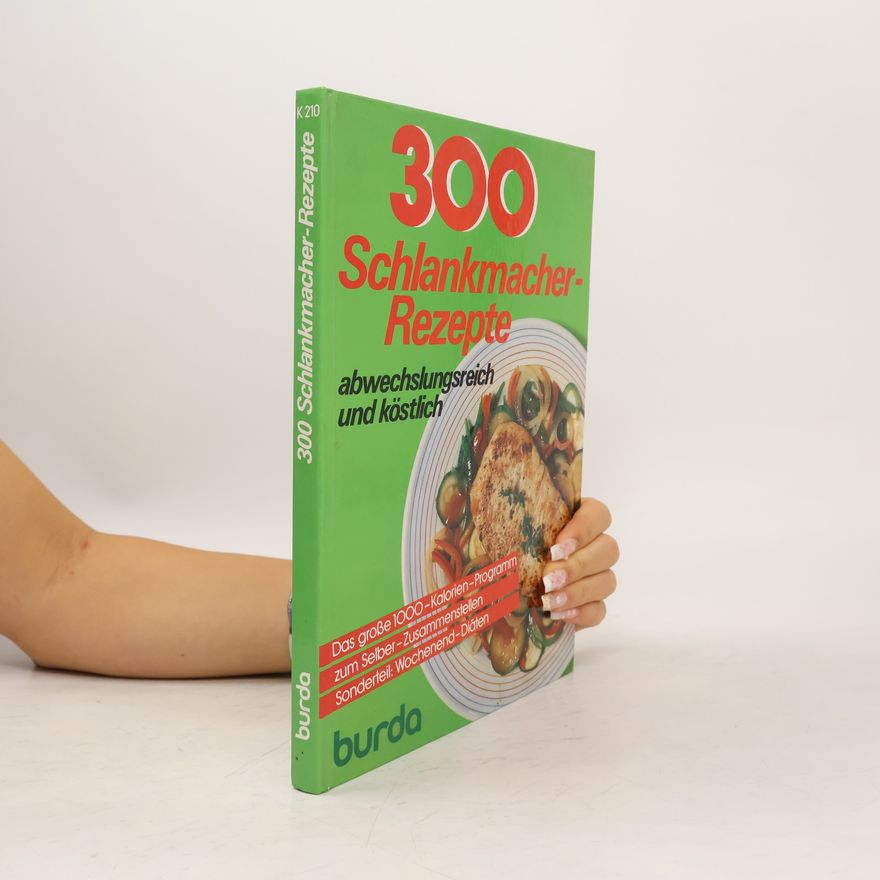 Autorenkollektiv 300 Schlankmacher-Rezepte
