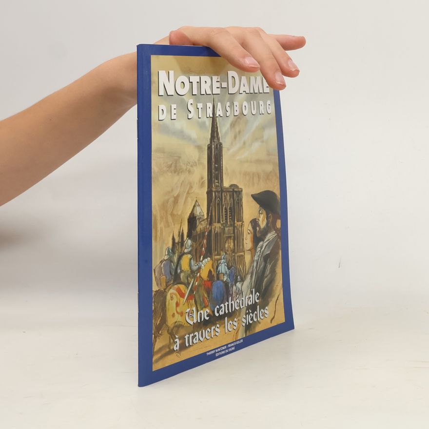 Thierry Wintzner Notre-Dame de Strasbourg