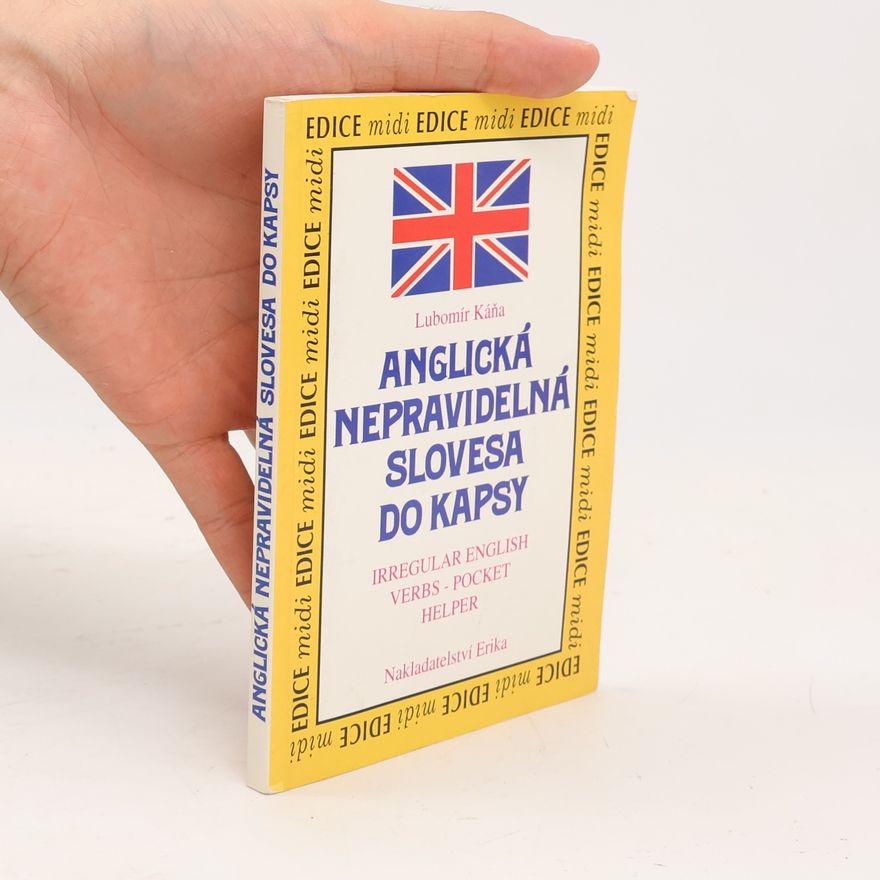 Lubomír Káňa Anglická nepravidelná slovesa do kapsy = Irregular English verbs - pocket helper