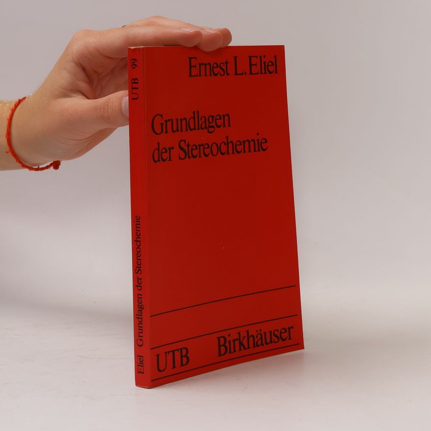 Ernest L. Eliel Grundlagen der Stereochemie