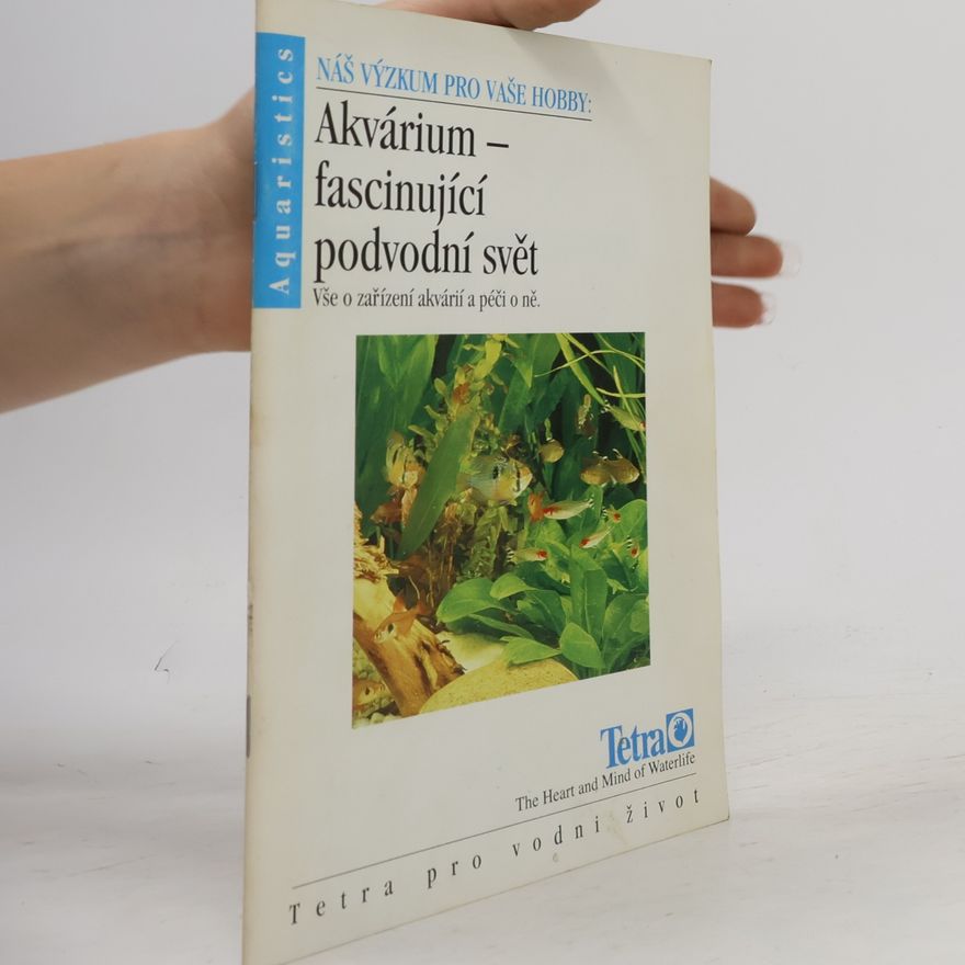 Collectif d'auteurs Akvárium - fascinující podvodní svět