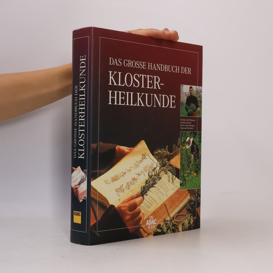 Collectif d'auteurs Das grosse Handbuch der Klosterheilkunde