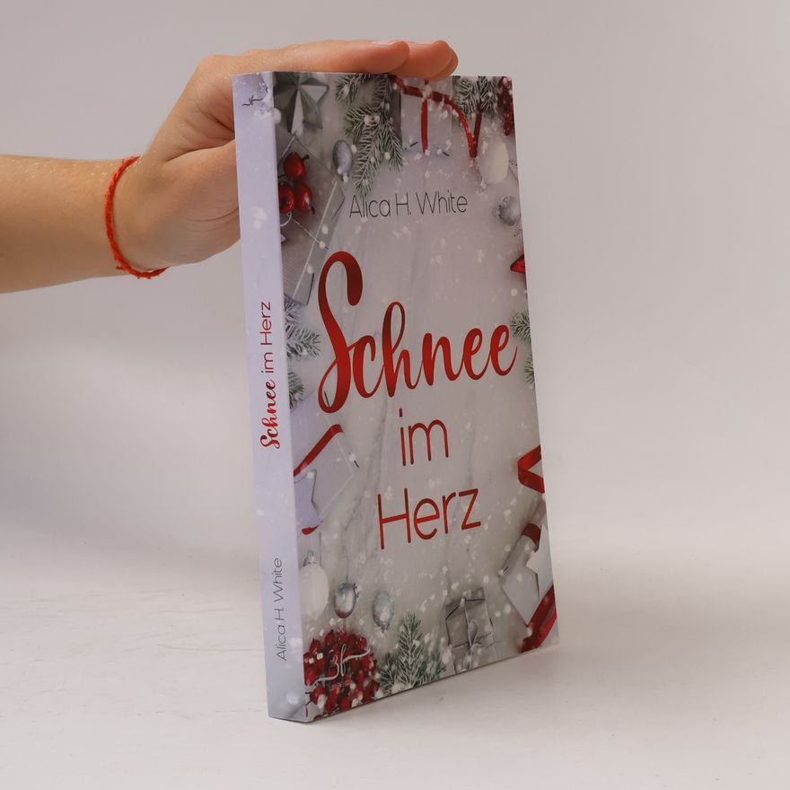 Alica H. White Schnee im Herz. Winterroman