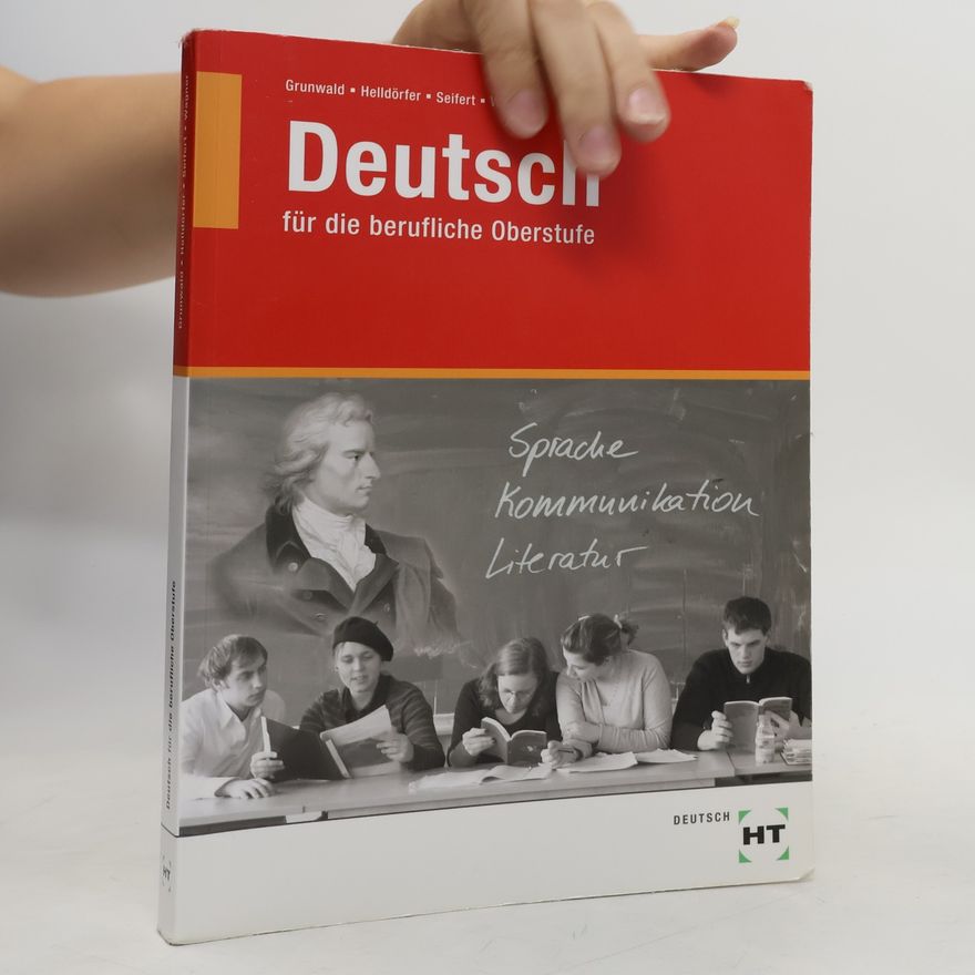 Karola Grunwald Deutsch für die berufliche Oberstufe