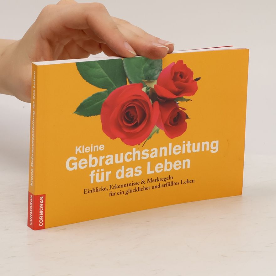 Autorenkollektiv Eine kleine Gebrauchsanweisung für das Leben