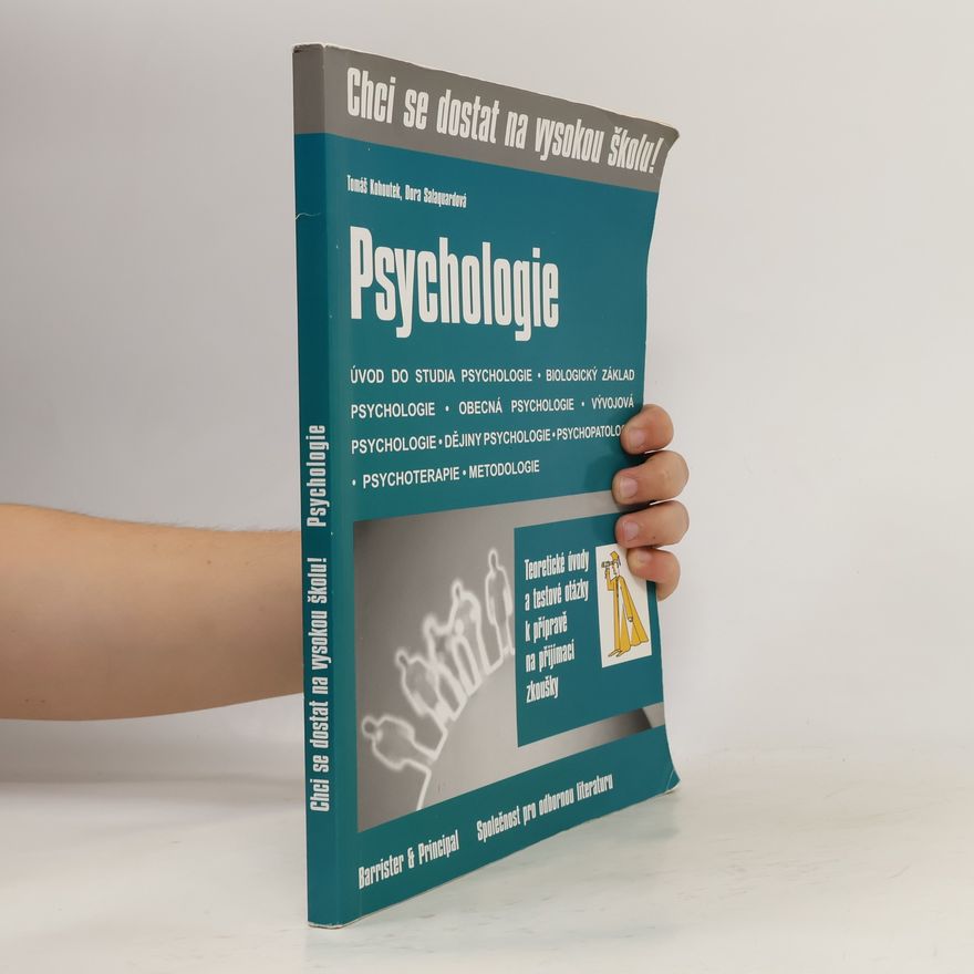 Dora Lukášová Chci se dostat na vysokou školu: psychologie. Otázky k přípravě na přijímací zkoušky