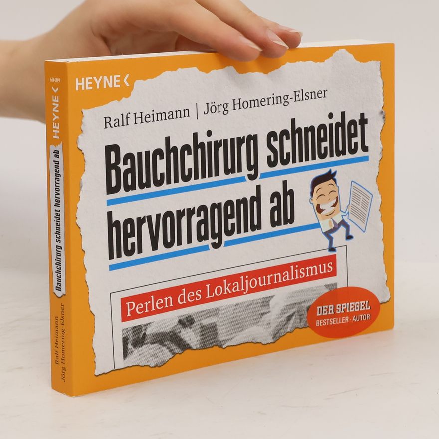 Jörg Homering-Elsner Bauchchirurg schneidet hervorragend ab. Perlen des Lokaljournalismus