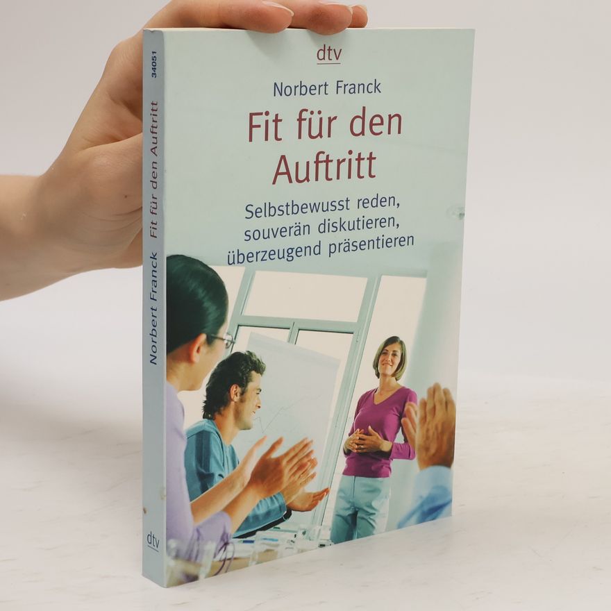 Norbert Franck Fit für den Auftritt