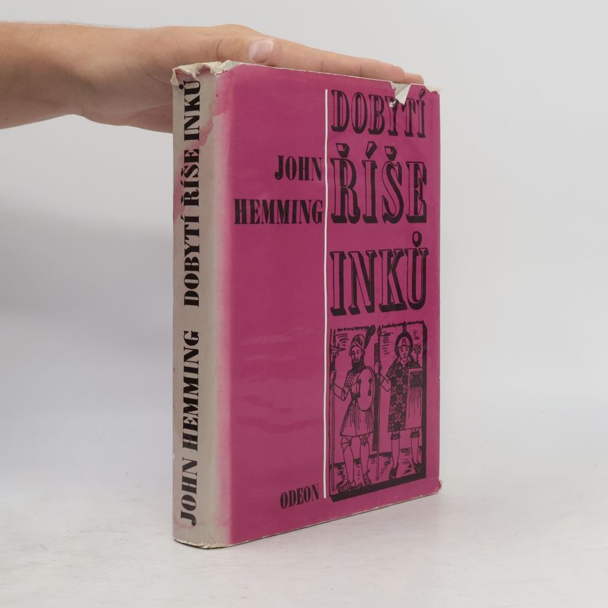 John Hemming Dobytí říše Inků