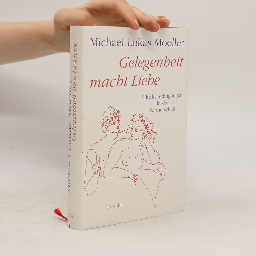 Michael Lukas Moeller Gelegenheit macht Liebe