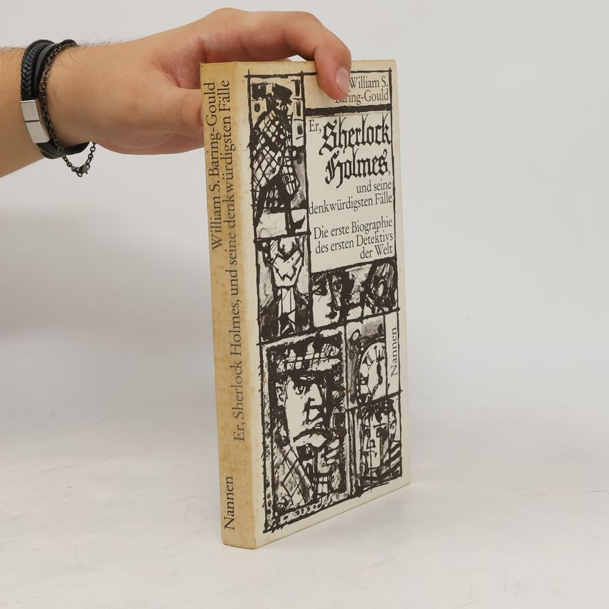 William S. Baring-Gould Er, Sherlock Holmes und seine denkwürdigsten Fälle