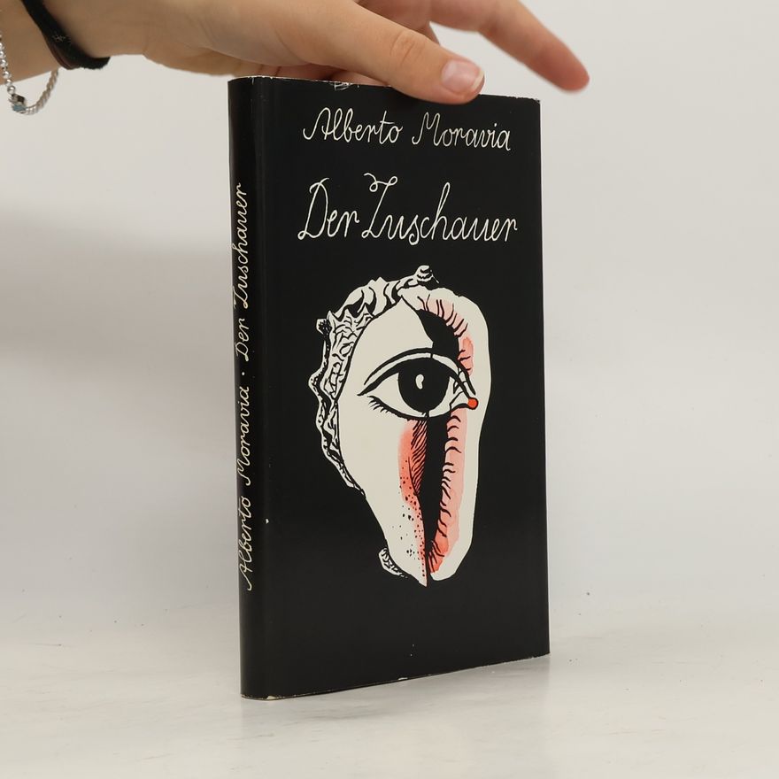 Alberto Moravia Der Zuschauer