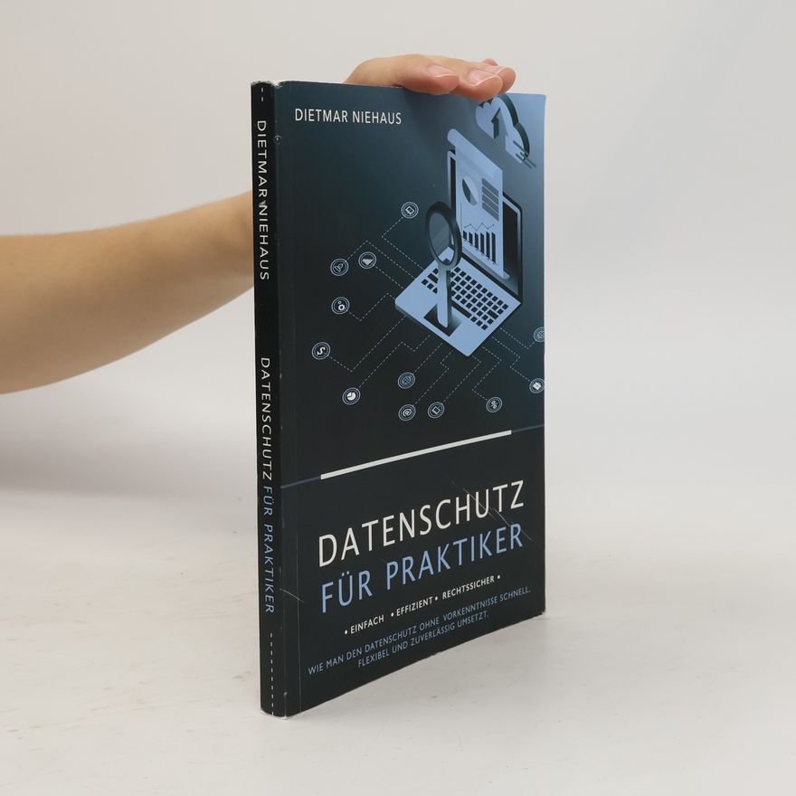 Dietmar Niehaus Datenschutz für Praktiker