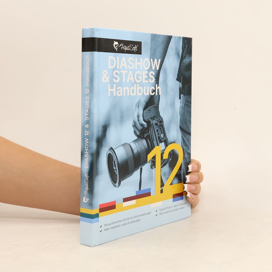 Kolektiv autorů DiaShow & Stages 12 Handbuch