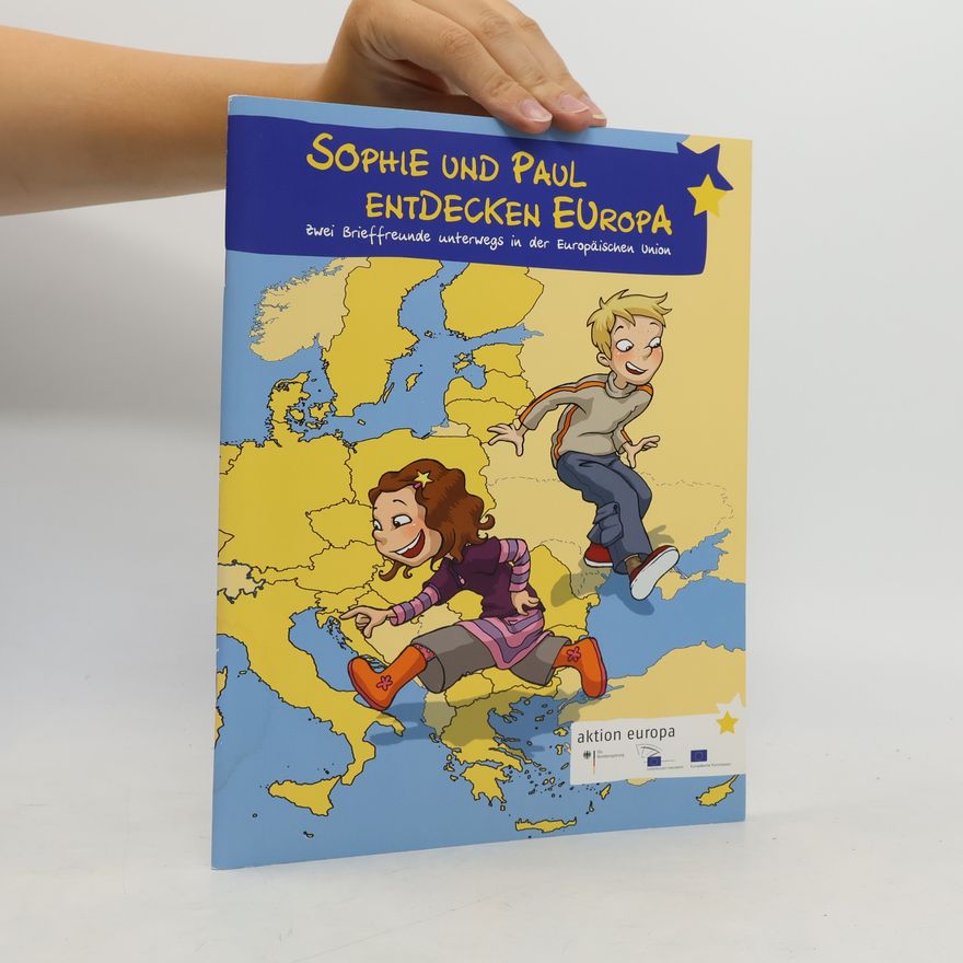 Autorenkollektiv Sophie und Paul entdecken Europa