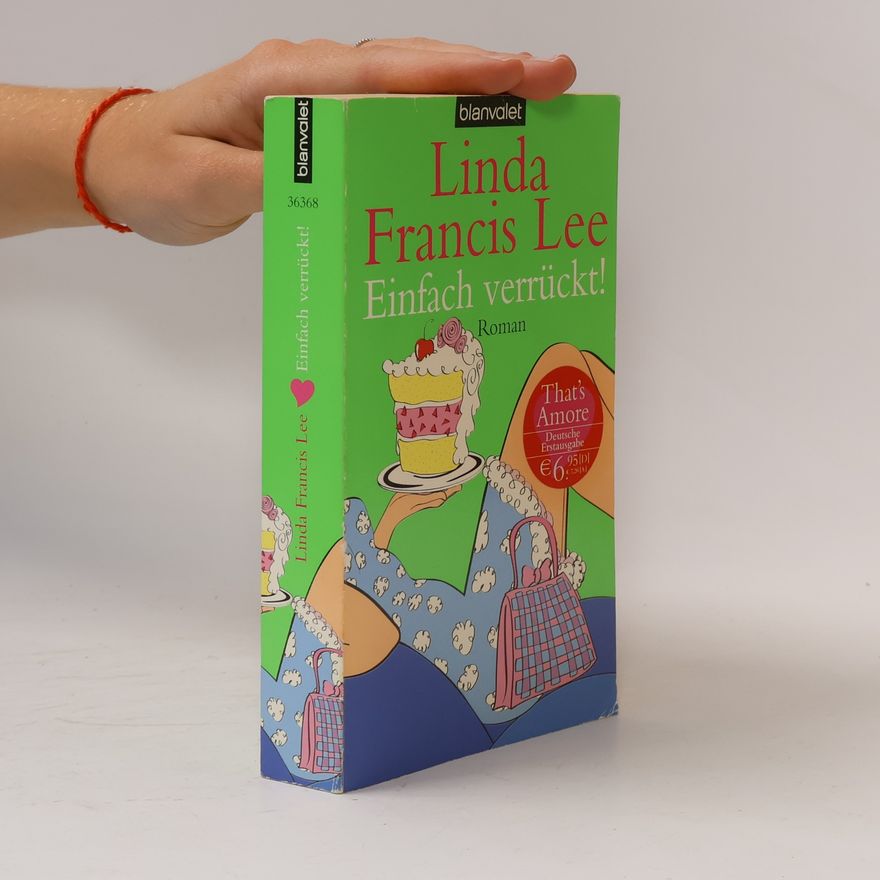 Linda Francis Lee Einfach verrückt!