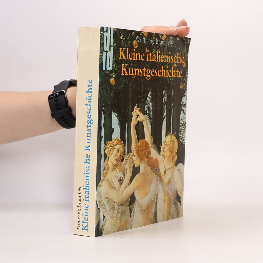 Wolfgang Braunfels Kleine italienische Kunstgeschichte