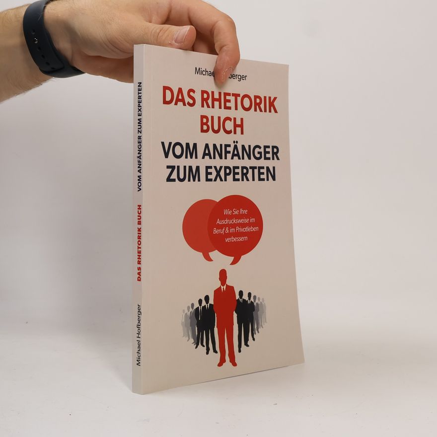 Michael Hofberger Das Rhetorik Buch