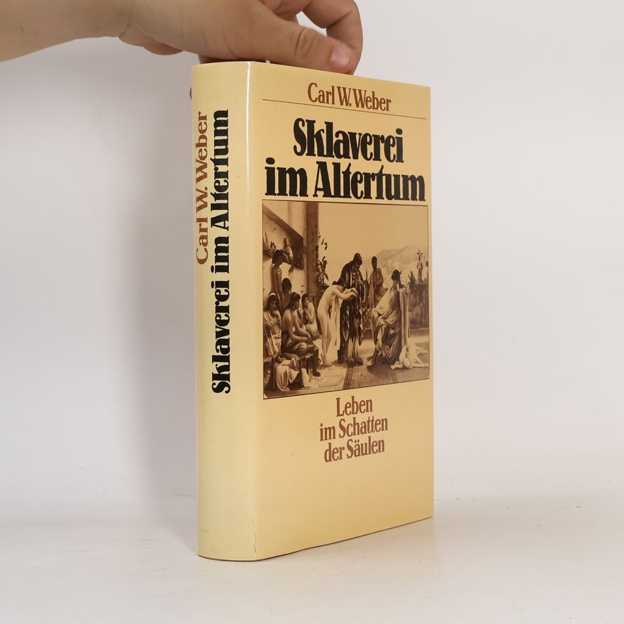 Carl W.Weber Sklaverei im Altertum