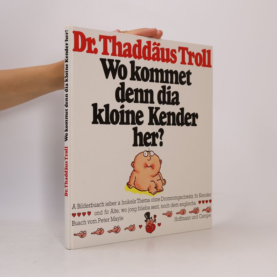 Thaddäus Troll Wo kommet denn dia kloine Kender her?