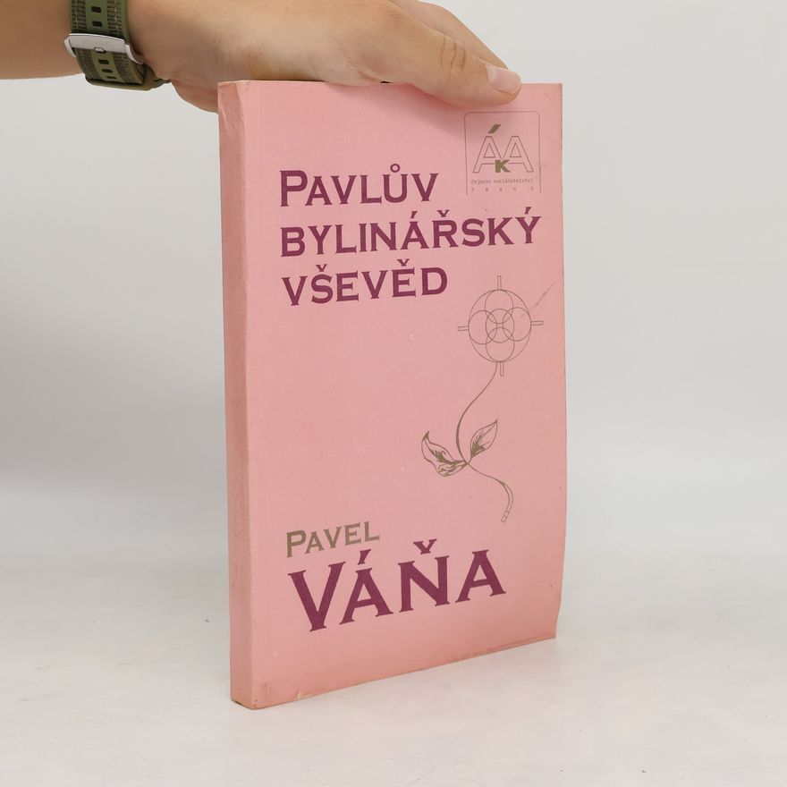 Pavel Váňa Pavlův bylinářský vševěd