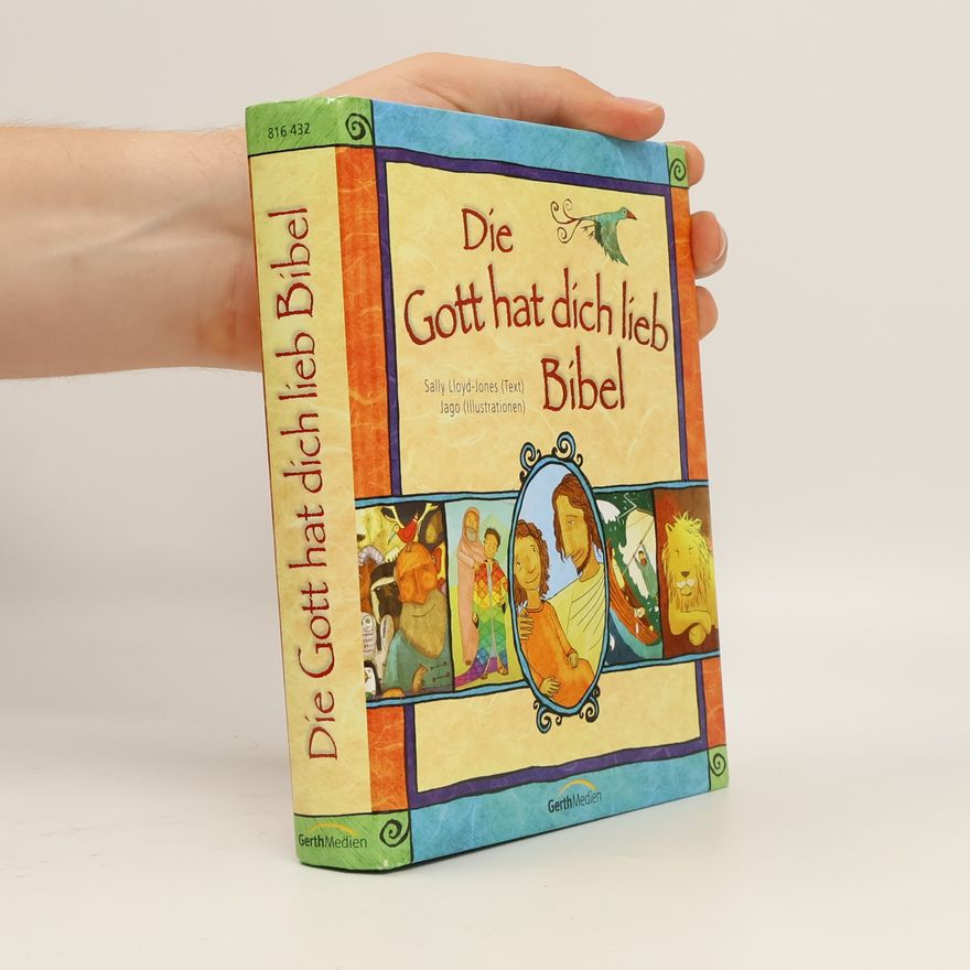 Sally Lloyd-Jones Die Gott-hat-dich-lieb-Bibel